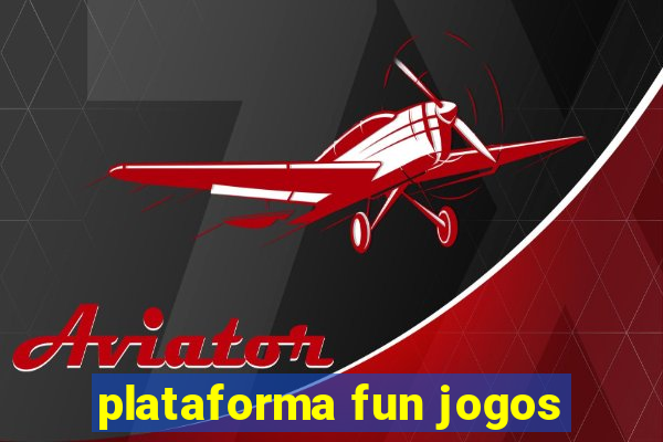 plataforma fun jogos